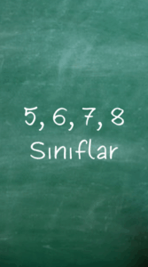 5,6,7,8.Sınıflar